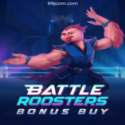 BattleRoostersBonusBuy: The Thrilling Online Game Experience on 69J.Com